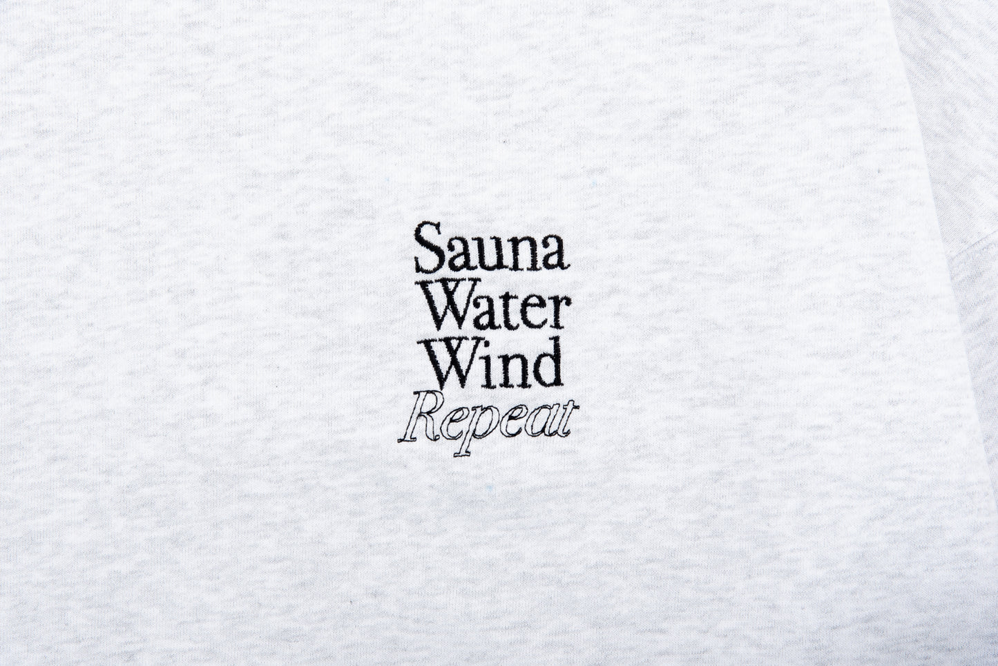 “SAUNA WATER WIND REPEAT”Crewneck Sweatshirts - Ash