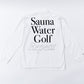 “Sauna Water Golf Repeat” Long Sleeve Polo Shirts - White
